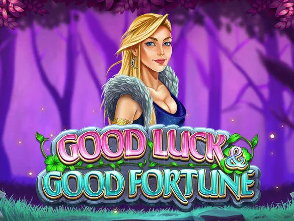 Good Luck & Good Fortune